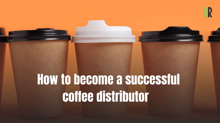 How to become a coffee distributor 